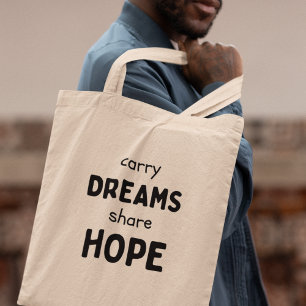 Carry Dreams  Hope Inspirational Gift Tygkasse