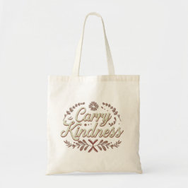 Carry Kindness Tote Bag Tygkasse