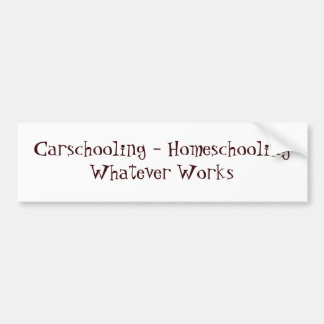 Carschooling - Homeschooling spelar ingen roll Bildekal