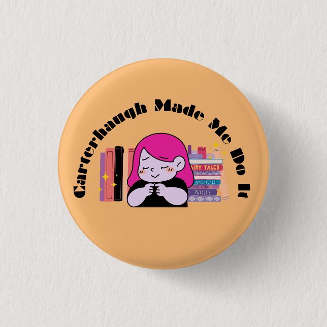 Carterhaugh fick mig att göra det, knapp (Framsida)