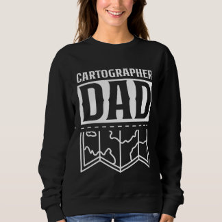 Cartographer Dad Mapmaking Job Cartographers Carto T Shirt