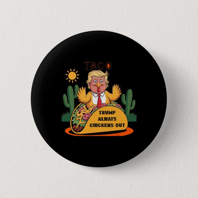 Cartoon Taco -trump Chickar Alltid Ut  Knapp (Framsida)