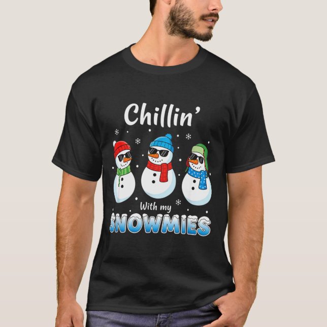 Cartoons Chillin' With My Snowmies, Funny Snowman  T Shirt (Framsida)