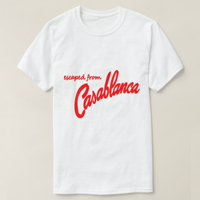 Casablanca Movie Escaped från Casablanca T Shirt (Design framsida)