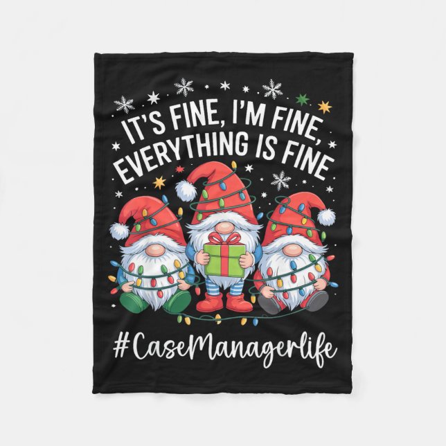 Case Manager Gnome Everything Is Fine Funny Christ Fleecefilt (Framsidan)