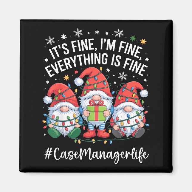 Case Manager Gnome Everything Is Fine Funny Christ Magnet (Framsidan)