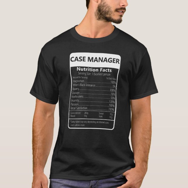 Case Manager Näringsfakta Sarcastic Grafik T Shirt (Framsida)