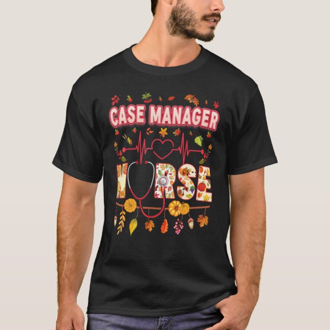 Case Manager Nurse Thankful Thanksgiving Heartbeat T Shirt (Framsida)