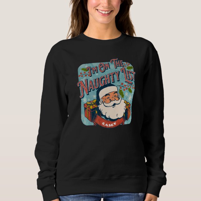 Casey Christmas Naughty List  Santa xmas holiday T Shirt (Framsida)