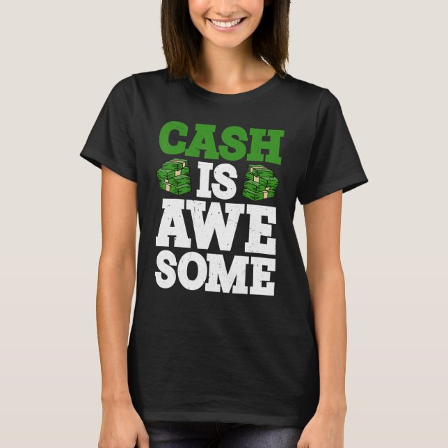 Cash Is Awesome      T Shirt (Framsida)
