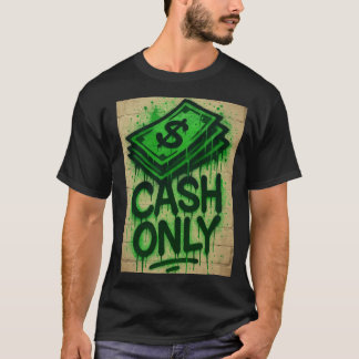 Cash Only Graffiti Style Spray - Shirt  T Shirt