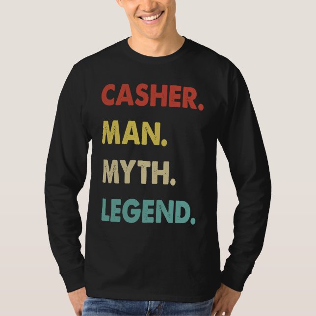 Casher Man Myth Legend  1 T Shirt (Framsida)