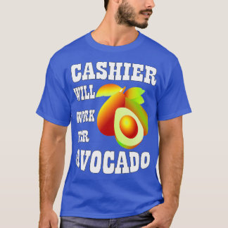 Cashier kommer att arbeta för Avocado T Shirt