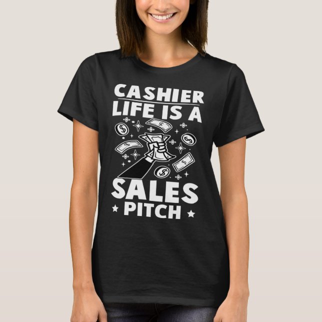 Cashier Life är en säljplan T Shirt (Framsida)