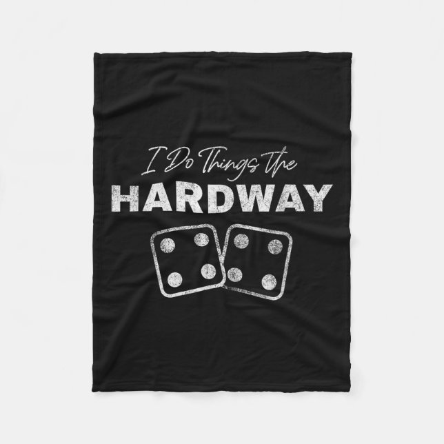 Casino Craps Player I Do Things The Hardway Gamble Fleecefilt (Framsidan)