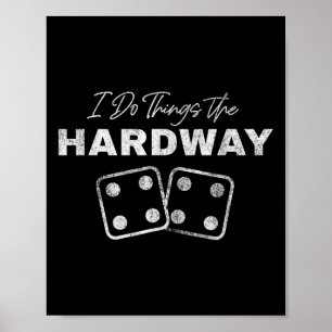Casino Craps Spelare Jag Gör Saker The Hardway Spe Poster
