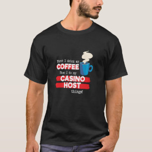 Casino Host och Coffee T Shirt
