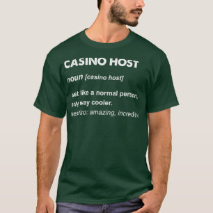 Casino Host T Shirt