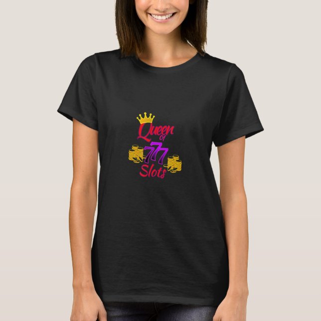 Casino Slot Machine Slot Queen Lucky Casino Gambli T Shirt (Framsida)