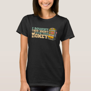 Casino spelautomater spelare spelande pub säger   t shirt