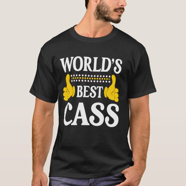 Cass Personal Namn Funny First Namn World's Best C T Shirt (Framsida)