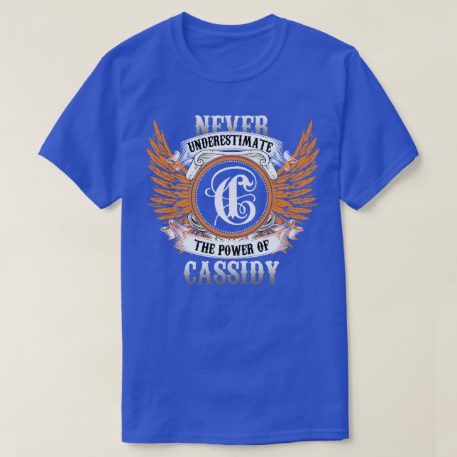Cassidy Namn Shirt underskattar aldrig kraftverket T (Design framsida)