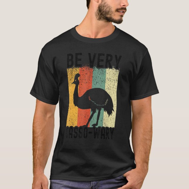 Cassowary Bird Pun ska vara mycket Cassowary T Shirt (Framsida)