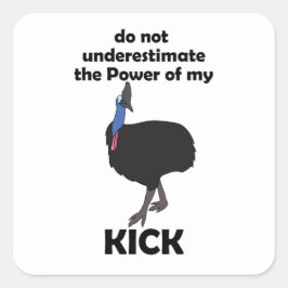 Cassowary Fågel Spark Kraft Roligt Citat Fyrkantigt Klistermärke