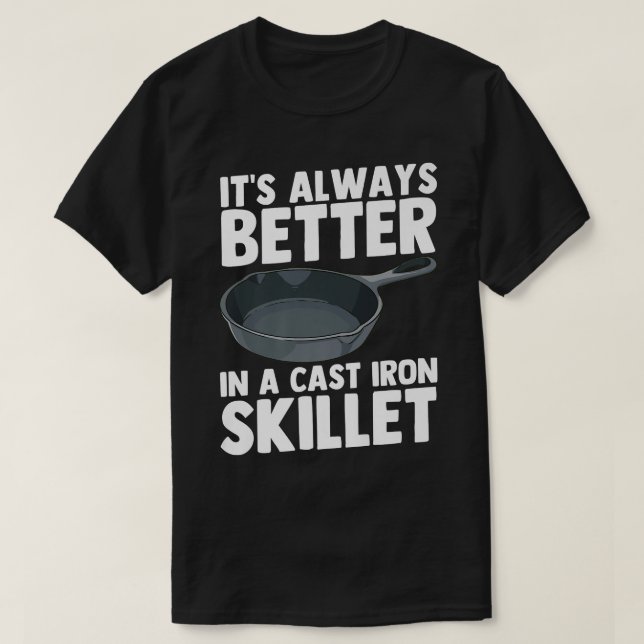 Cast Järn Skillet Chef Cooking Funny T Shirt (Design framsida)