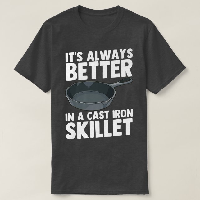 Cast Järn Skillet Chef Cooking FunnyT-Shirt T Shirt (Design framsida)