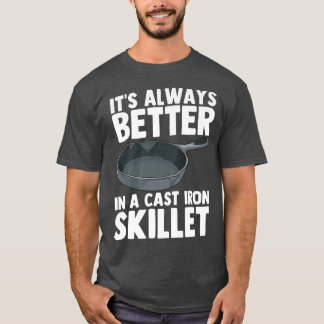 Cast Järn Skillet Chef Cooking FunnyT-Shirt T Shirt