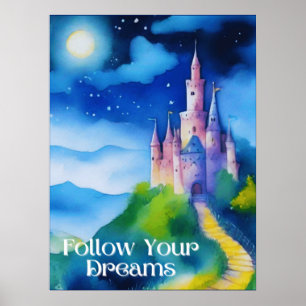Castle på en Hill, följ dina drömmar Poster