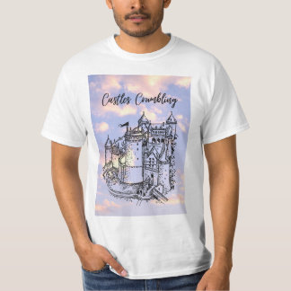 Castles Crumbling T Shirt