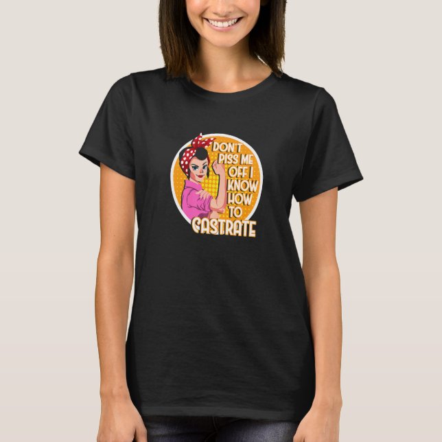 Castrate Feminist Girl Feminism Vet Tech Hundägare T Shirt (Framsida)