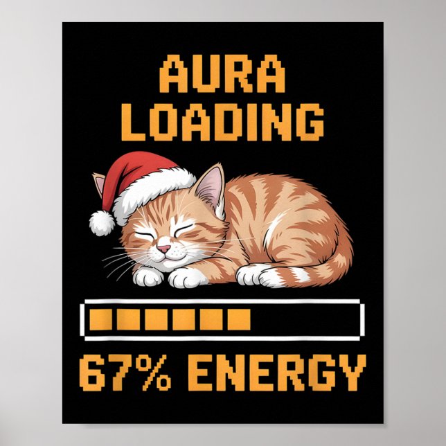 Cat Aura Loading 67 Percent Energy Funny Gen Z Mem Poster (Framsidan)