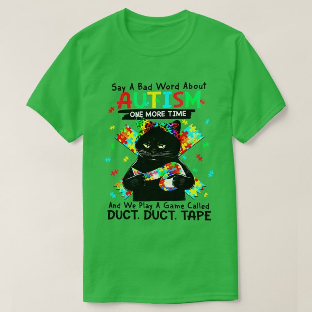 Cat Autism säger en dålig Ord om autism ännu en gå T Shirt (Design framsida)