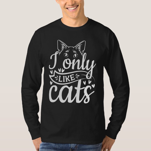 Cat  Cat Owner I Only Like Cats T Shirt (Framsida)
