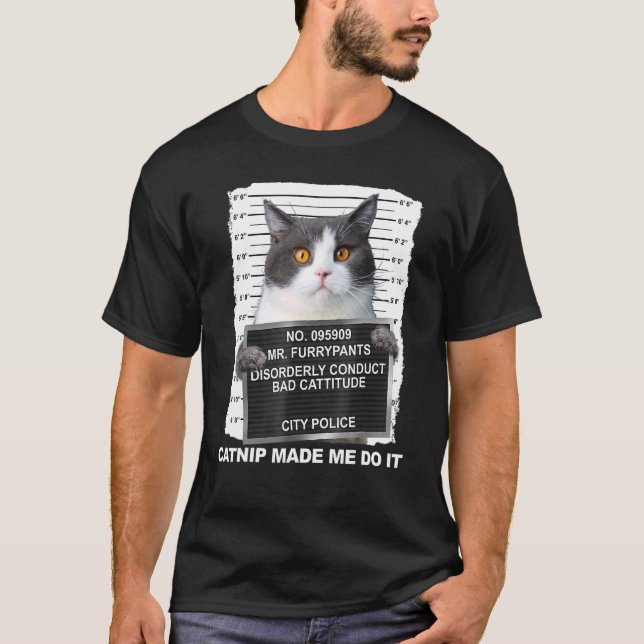 Cat Catnip fick mig att göra det T Shirt (Framsida)