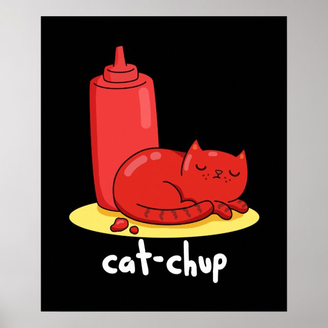 Cat chup Funny Red Ketchup Cat Pun Mörk BG Poster (Framsidan)