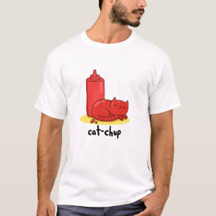 Cat chup Funny Red Ketchup Cat Pun T Shirt