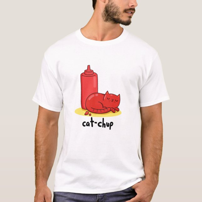 Cat chup Funny Red Ketchup Cat Pun T Shirt (Framsida)