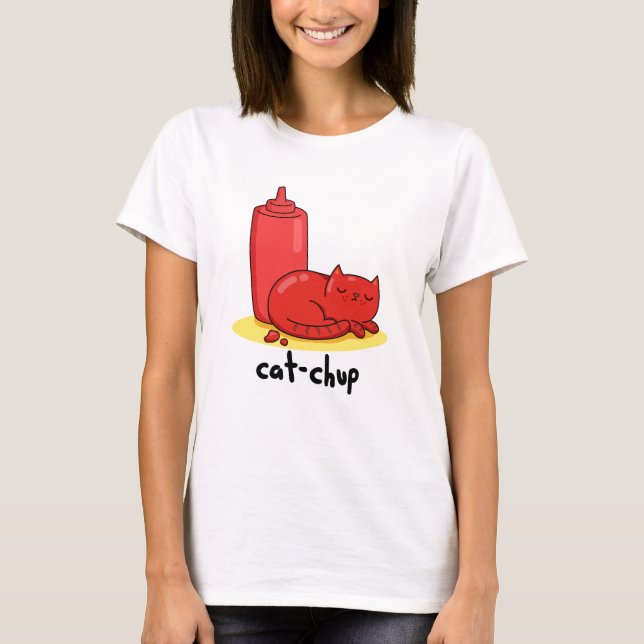 Cat chup Funny Red Ketchup Cat Pun T Shirt (Framsida)