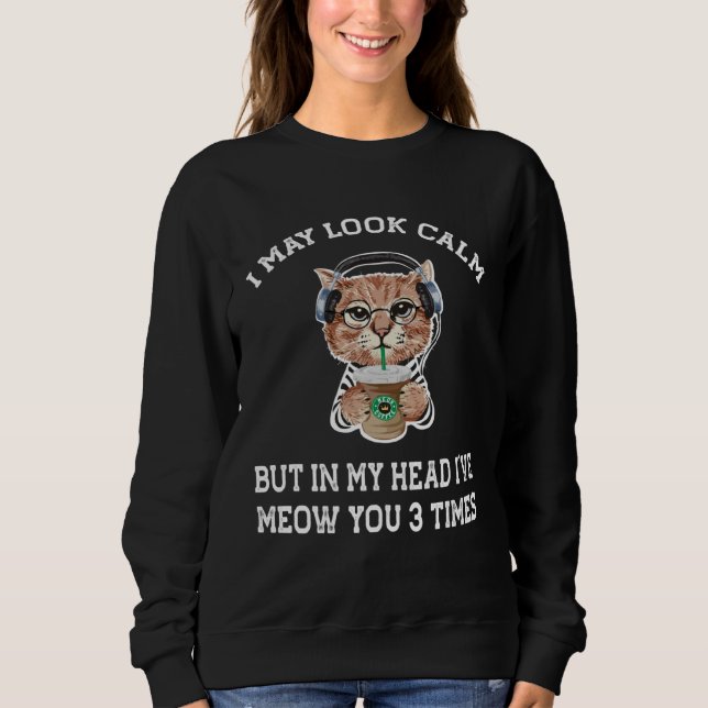 cat coffee   I may look calm T Shirt (Framsida)