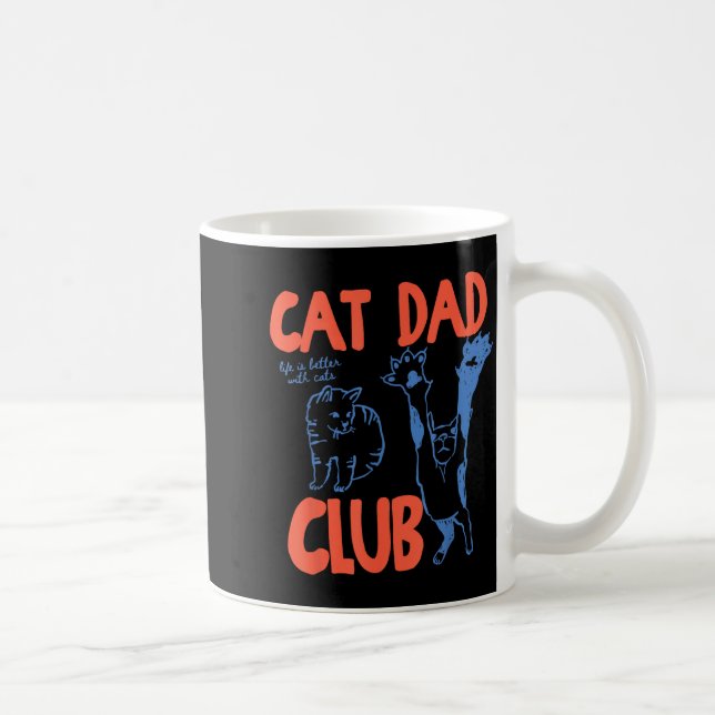 Cat Dad Club Funny Life Is Better With Cats  Kaffemugg (Höger)