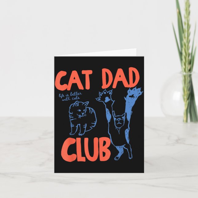 Cat Dad Club Funny Life Is Better With Cats  Kort (Framsida)