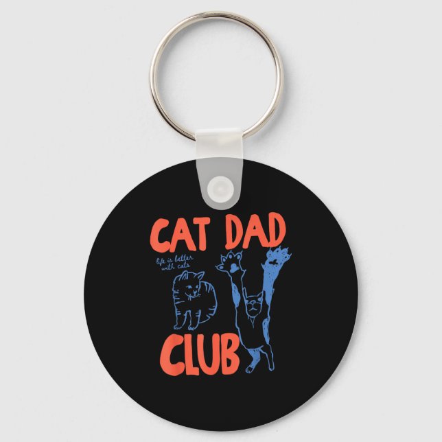 Cat Dad Club Funny Life Is Better With Cats  Nyckelring (Framsida)