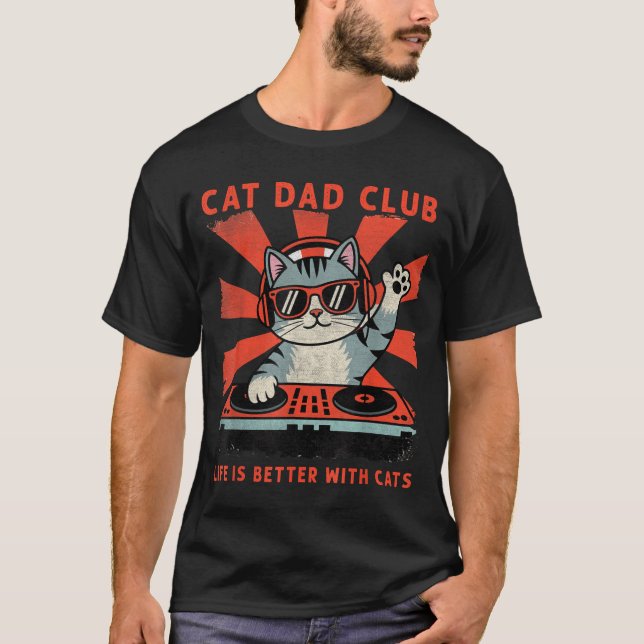Cat Dad Club, Life Is Better With Cats, Cat Dad Fu T Shirt (Framsida)