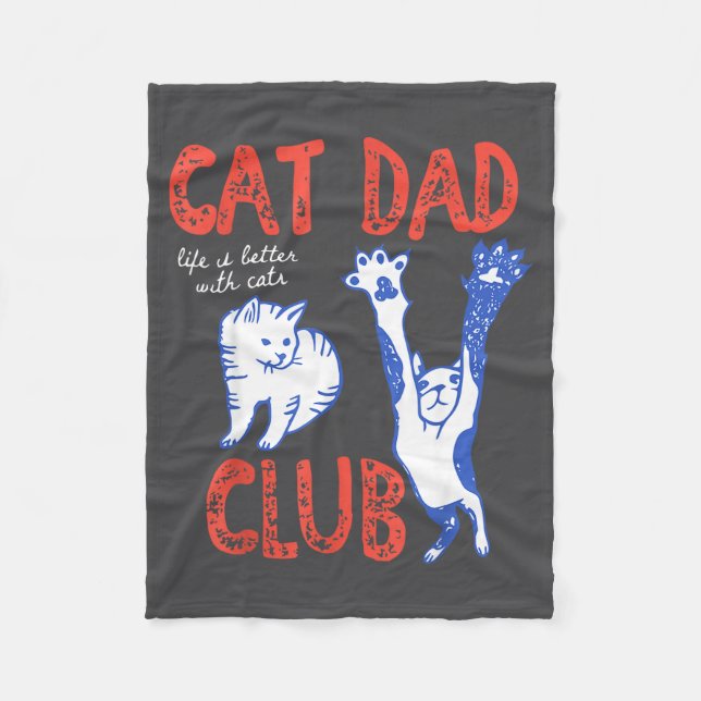 Cat Dad Club Life Is Better With Cats Father's Day Fleecefilt (Framsidan)