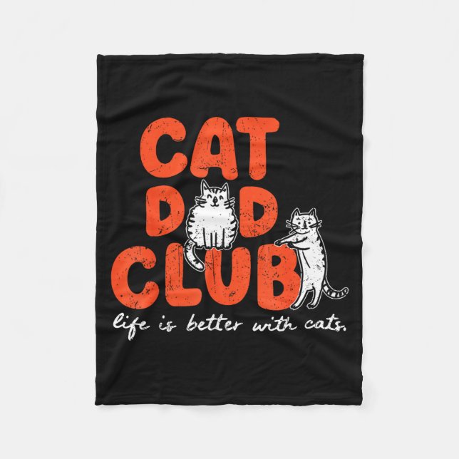 Cat Dad Club Life Is Better With Cats Father's Day Fleecefilt (Framsidan)