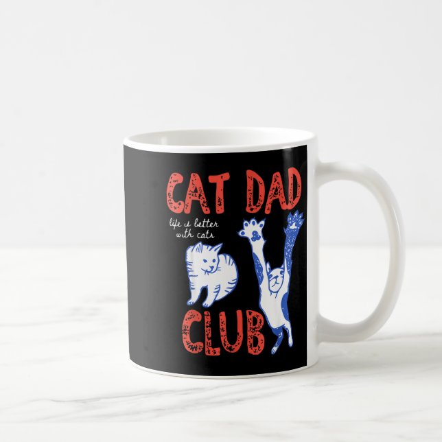 Cat Dad Club Life Is Better With Cats Father's Day Kaffemugg (Höger)